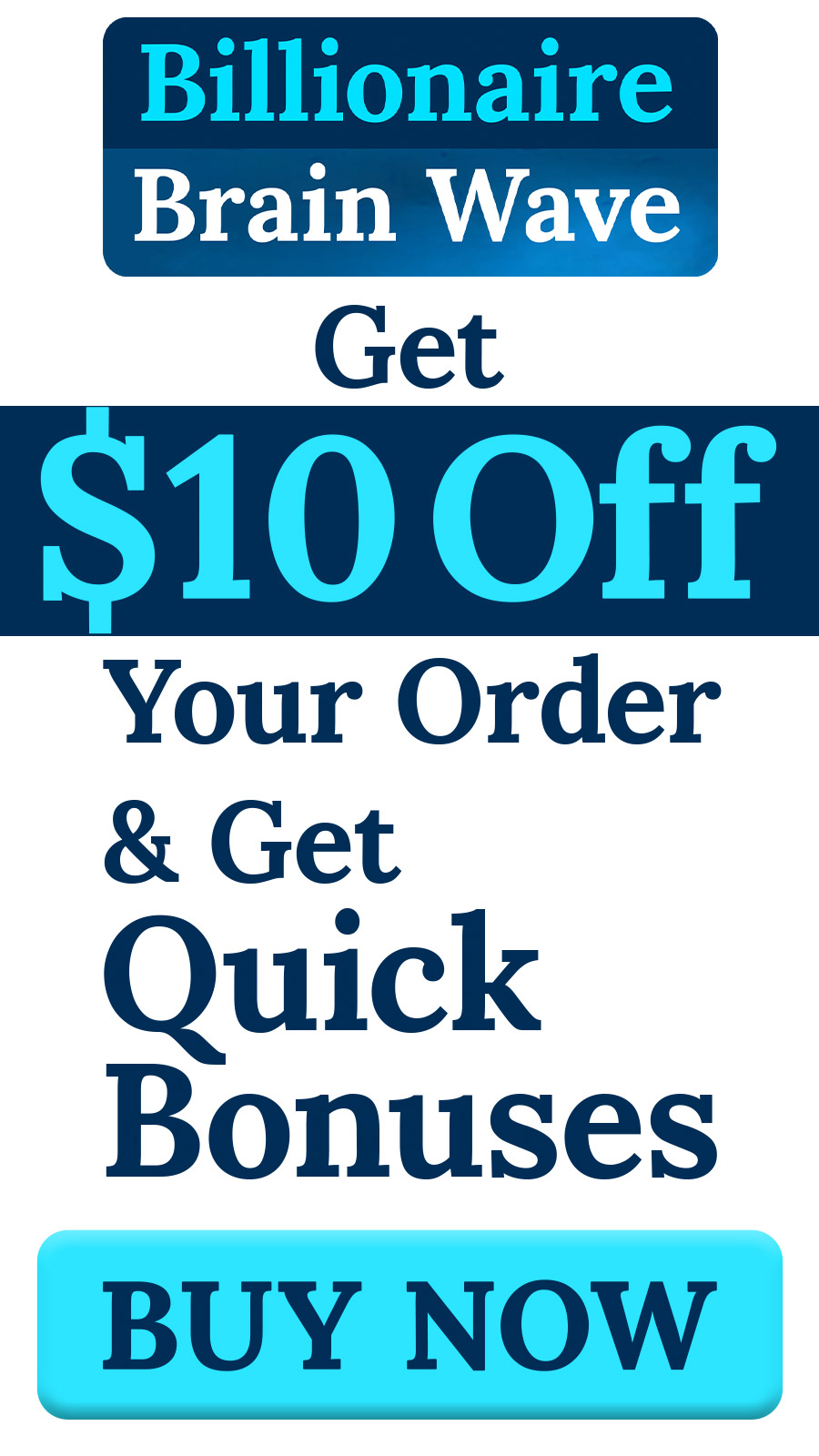 Billionaire Brain Wave $10 Off Banner